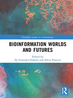 cover image of Bioinformation Worlds and Futures